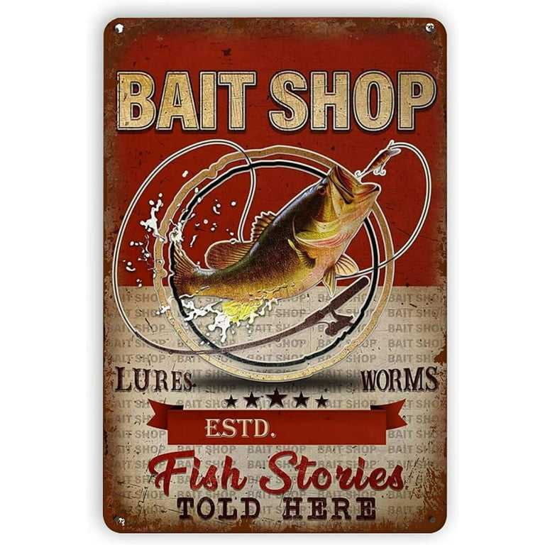 Fishing Bait Shop Metal Sign Vintage Fishing Wall Decoration Plaque Fish  Stories Told Here Tin Poster Fisherman Home Farm Cafe Club Garage Bar Pub  Diner 8x12 Inches 