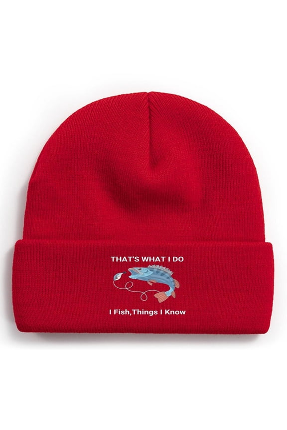 Fishing Beanie Hat - That's What I Do,I Fish,Things I Know Winter Fishing Knit Hats for Men Cuffed Skull Cap Gift for Dad Husband Grandpa Christmas Father's Day Birthday