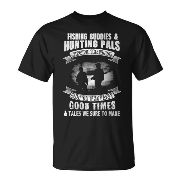 Fishing Buddies Hunting Pals TShirt