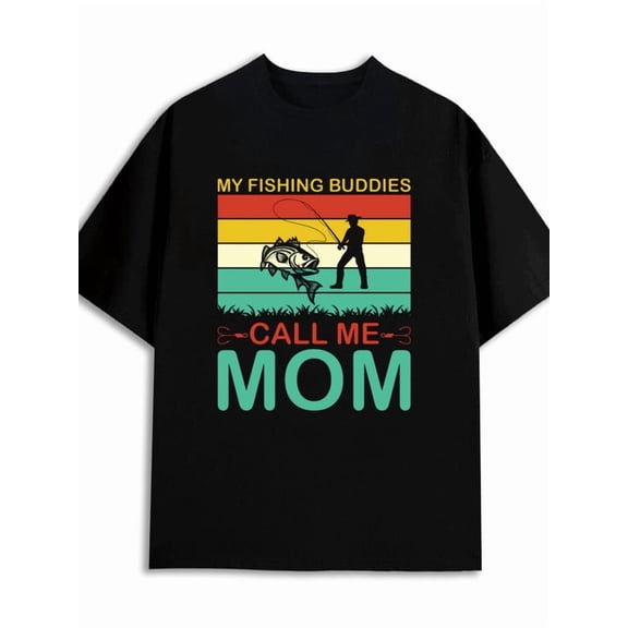 Fishing Buddies Mom T-Shirt fish t-shirt comfort colors tshirt men 180G 100% Cotton black For summer Casual Daily Wear Casual sportswear fishing for men funny Basic Unisex Shirt Printed tshirts