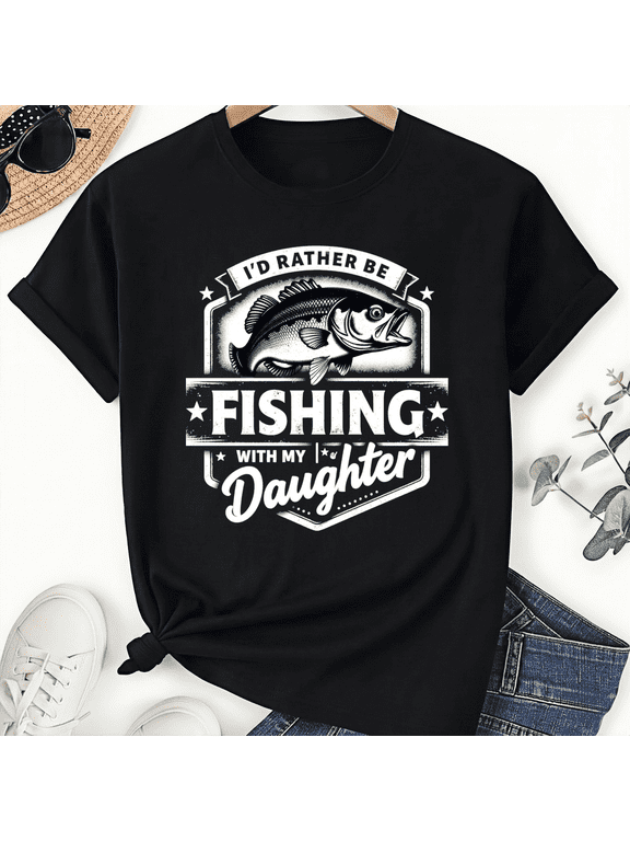 Fishing Dad Father's Day I'd Rather Be Fishing With My Daughter Unisex T-Shirt