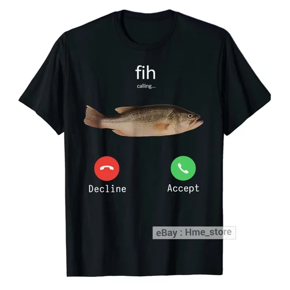 Fishing Fih Calling T-Shirt Fish Phone Call Decline Accept Fishermen Gift