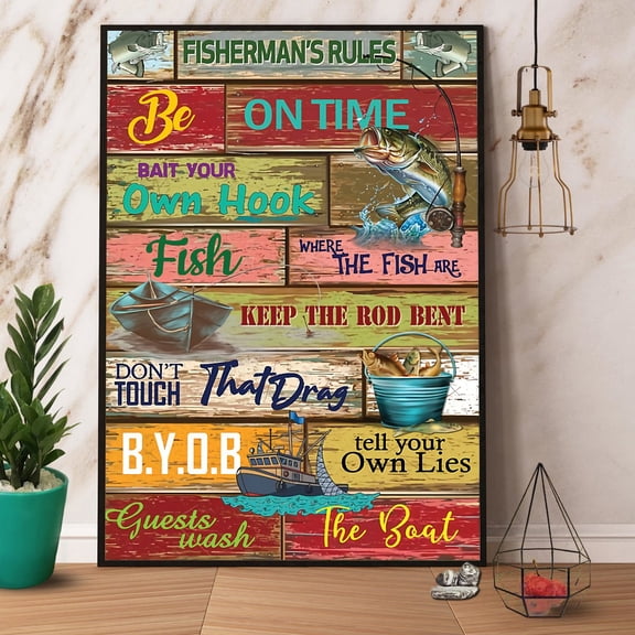 Fishing Fisherman'S Rules Be On Time Keep The Rod Bent Fisher Paper Poster No Frame 16 x 24 Inch Poster