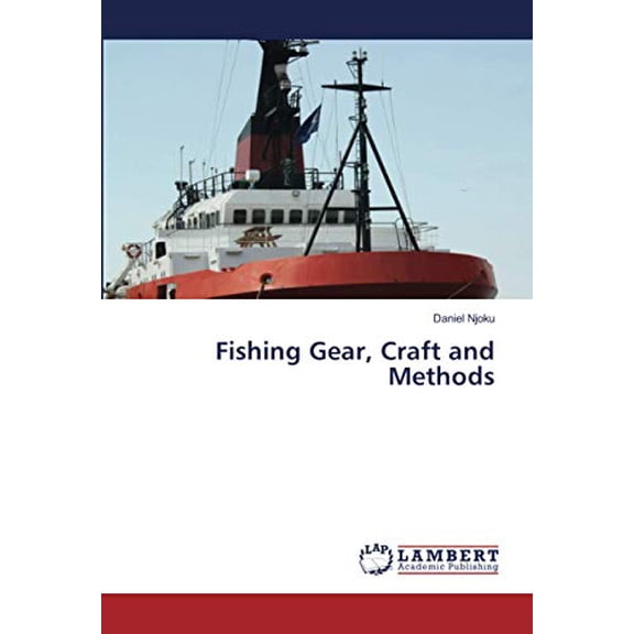 Fishing Gear, Craft and Methods (Paperback)