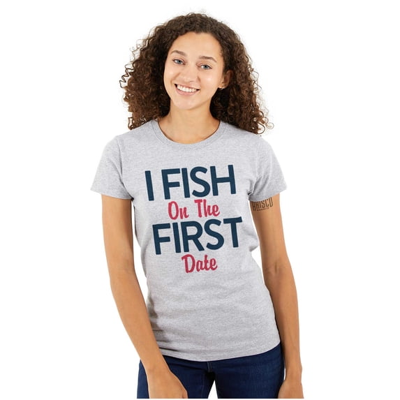 Fishing Girls Cute Flirty First Date Womens Slim Fit Graphic Tee Brisco Brands X