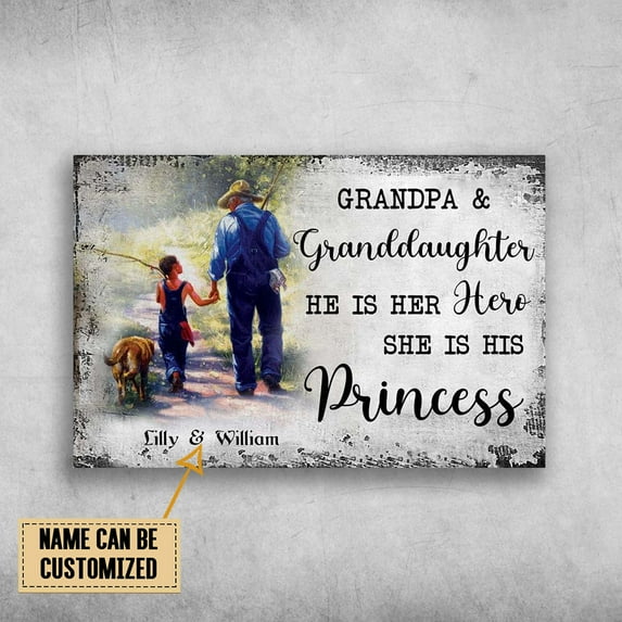 Fishing Grandpa, Grandpa And Granddaughter, He Is Her Hero, She Is His Princess Customized Personalized NAME 11 x 17 Inch Poster