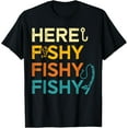 thumbnail image 1 of Fishing Here Fishy Retro Fish Lover Fisherman Men Women Kids T-Shirt, 1 of 4