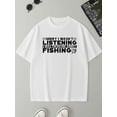 thumbnail image 1 of Fishing Humor Tee fish funny t shirts cotton tshirts men 180G 100% Cotton white Breathable fabric, round neck, short sleeves, perfect for summer outdoor activities and leisure wear fishing for 60 ye, 1 of 7