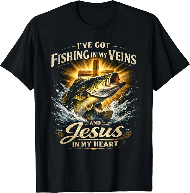 Fishing In My Veins Jesus In My Heart Graphic Design For Everyday Style ...