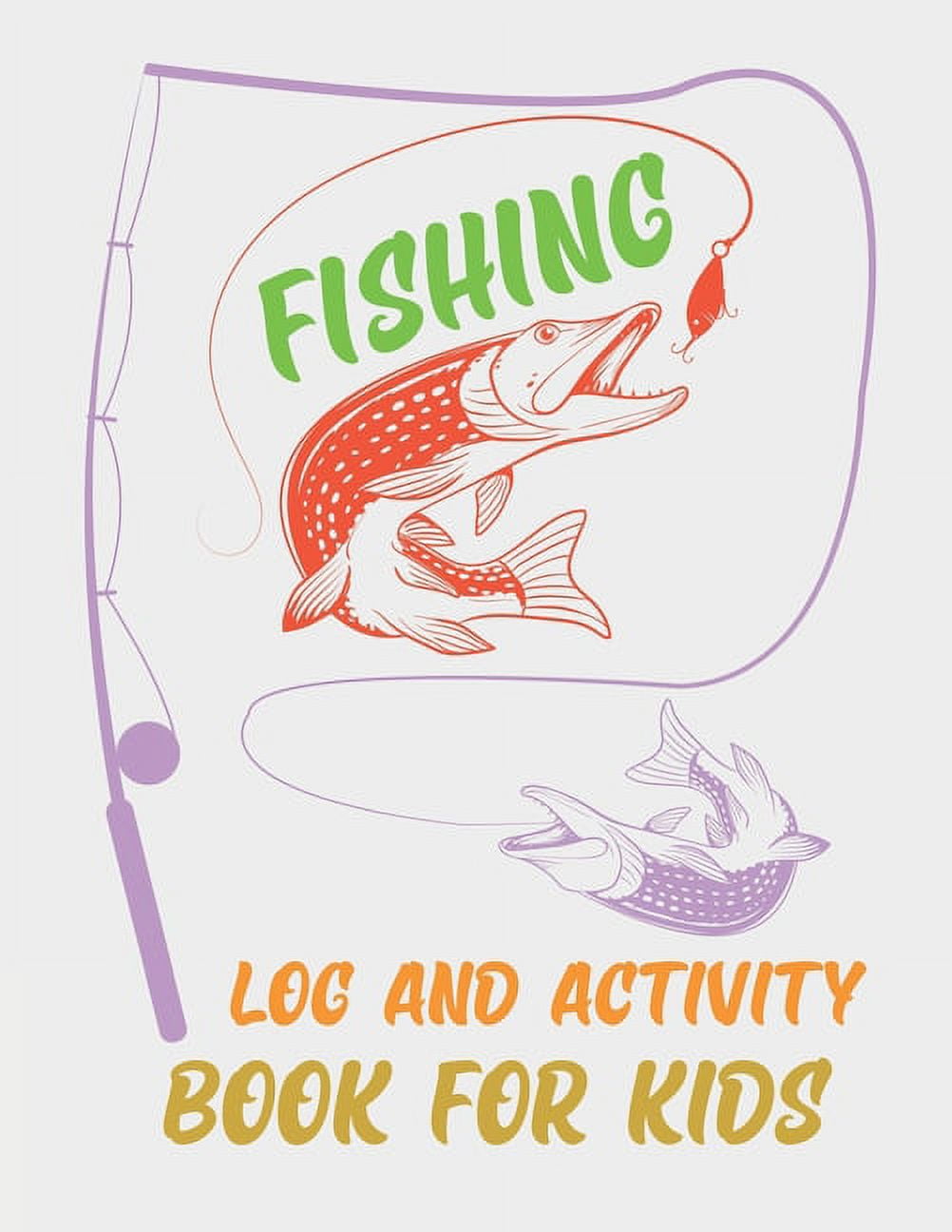 Fishing Log and Activity Book For Kids : Fish Coloring Book (Paperback) 