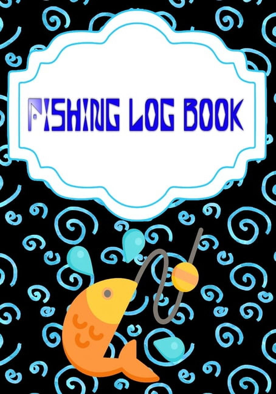 Fishing Logbook Toggle : Saltwater Fishing Log Book Size 7 X 10 INCHES ...