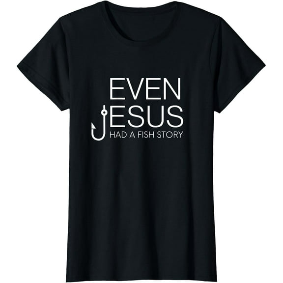 Fishing Lovers Christian Shirt - Even Jesus Had A Fish Story T-Shirt