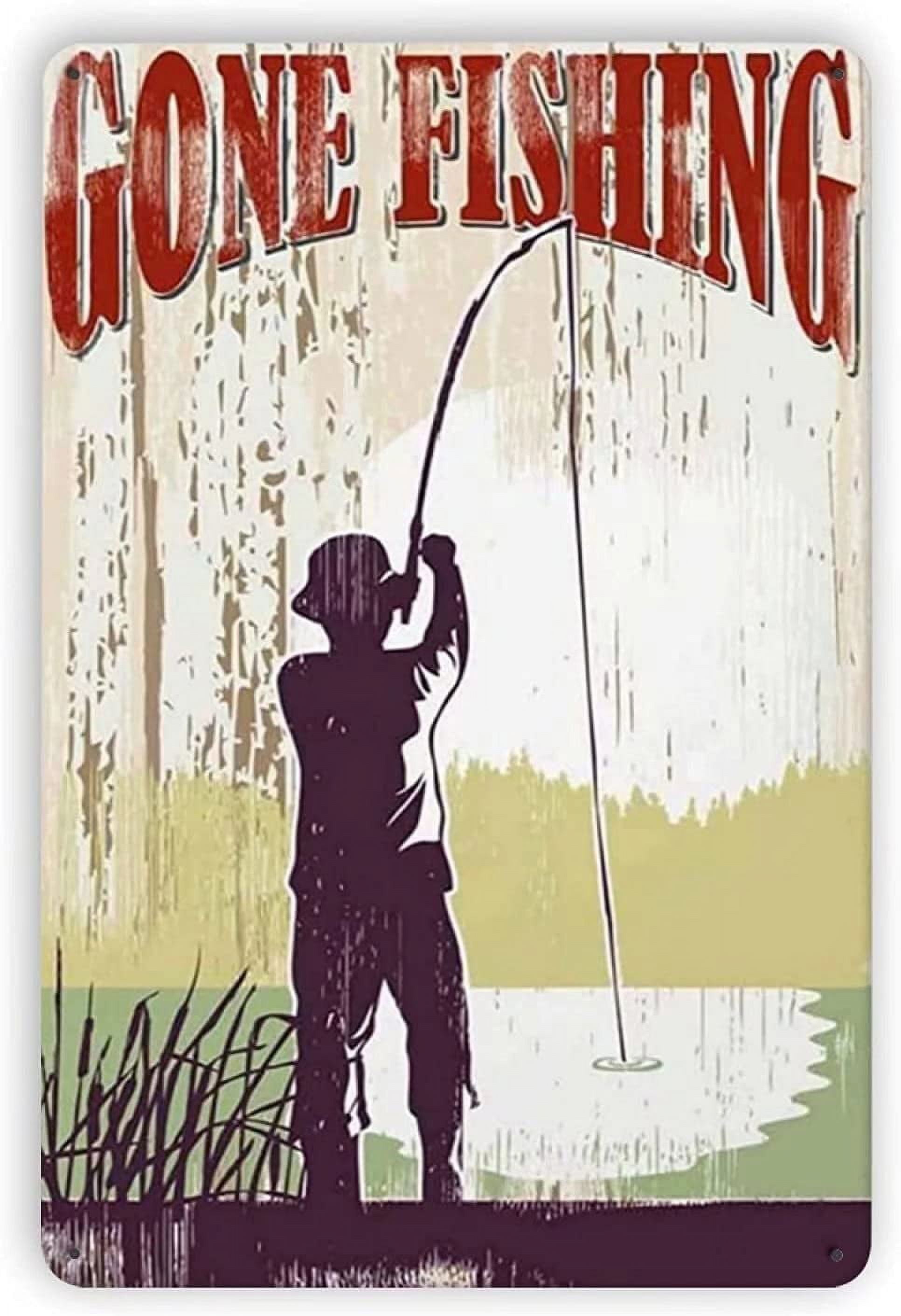 Fishing Metal Tin Sign,Gone Fishing Garage Man Cave Decoration Club Bar  Sign Novelty and Interesting Bathroom Wall Decoration 12X16 Inches