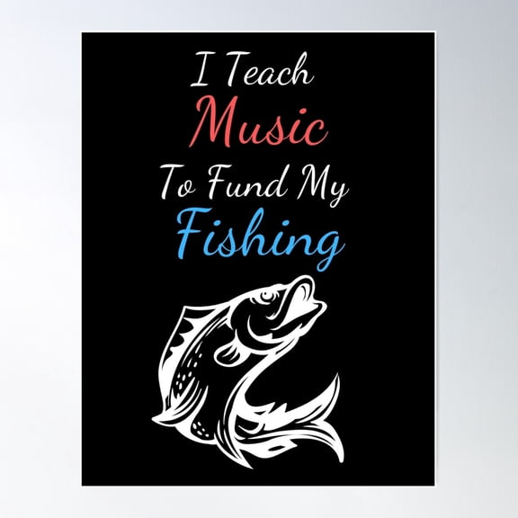 Fishing Music Teacher Poster Wall Art, Modern Wall Decor For Living Room Bedroom, 16x24 UNFRAMED