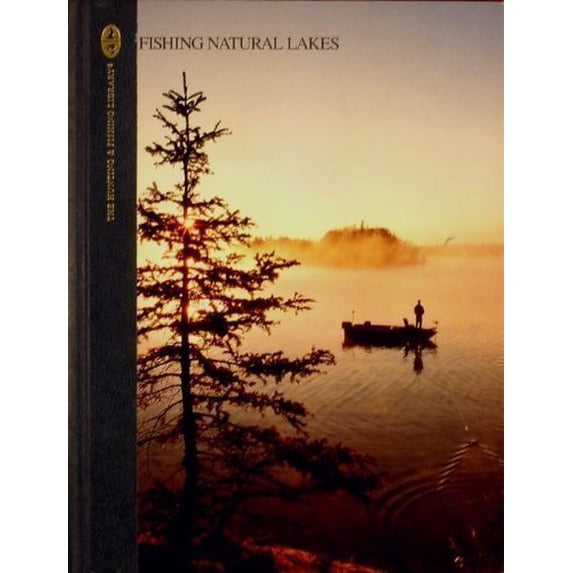 Pre-Owned Fishing Natural Lakes (The Hunting and Fishing Library) (Hardcover) 0865730350 9780865730359
