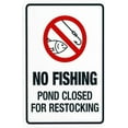 thumbnail image 1 of No Fishing Pond Closed For Restocking Warning Sign, Metal Signs for Business Home Outdoor Indoor Road Yard Garage Street Wall Caution Custom Decor 8 x 12 Inch, 1 of 4