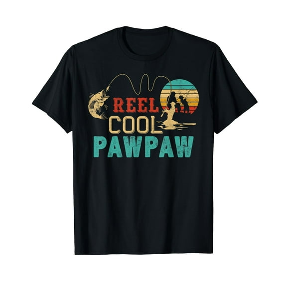 Fishing Reel Cool Pawpaw T-Shirt Father’s Day Gift Fisherman Pawpaw Shirts