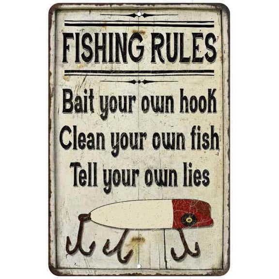Fishing Rules Bait Your Own Hook Vintage Look Chic Distressed 12x18 Metal Sign