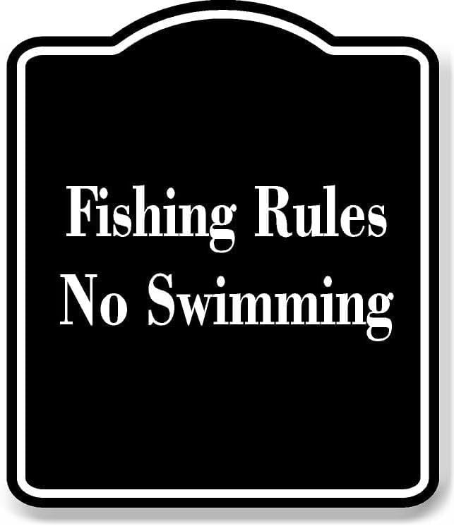 Fishing Rules No Swimming BLACK Aluminum Composite Sign 8.5''x10 ...