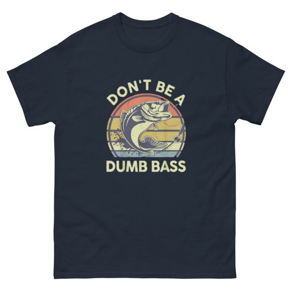 Fishing-Shirt Dont Be Dumb Bass Graphic Funny Dad T-Shirt (Navy, S)