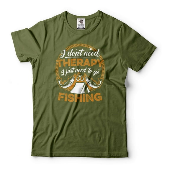 Fishing Shirt Fishing Therapy Shirt Funny Fishing Tee Fishing Lover Gifts Fathers Day Fishing Shirt (Large Military Green)