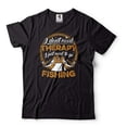thumbnail image 1 of Fishing Shirt Fishing Therapy Shirt Funny Fishing Tee Fishing Lover Gifts Fathers Day Fishing Shirt (X-Large Black), 1 of 6