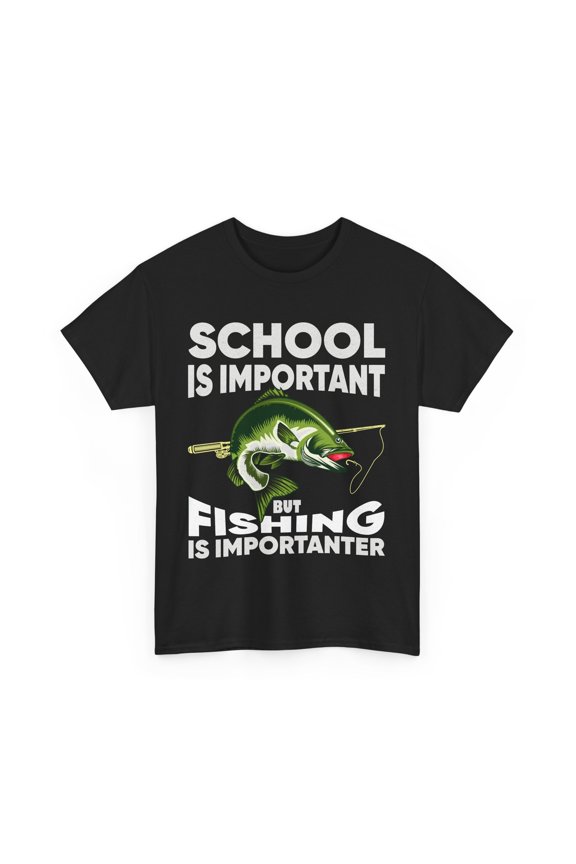 Fishing Shirt, School Is Important But Fishing Is Importanter Tee, Fisherman Tee