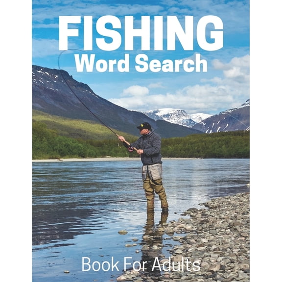 Hobbies and Leisure Book: Fishing Word Search Book For Adults: Large Print Fishing gift Puzzle Book With Solutions (Paperback)
