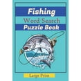 thumbnail image 1 of Fishing Word Search Puzzle Book: Large Print Word Searches about fishes, Fish Species, names of fish. 7x10 in., For Vacation Holiday, While Fishing. While Waiting For a Fish to bite (Paperback), 1 of 1