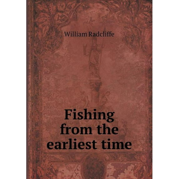 Fishing from the earliest time (Paperback)