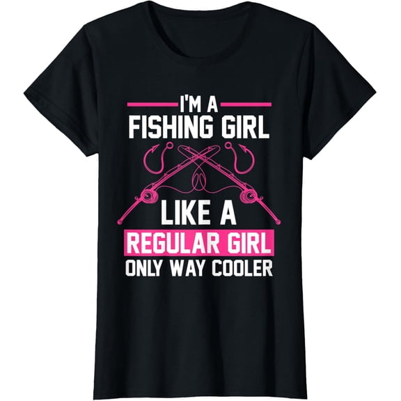 Fishing girl Like a Regular Girl Fisherman Fish Gift T-Shirt