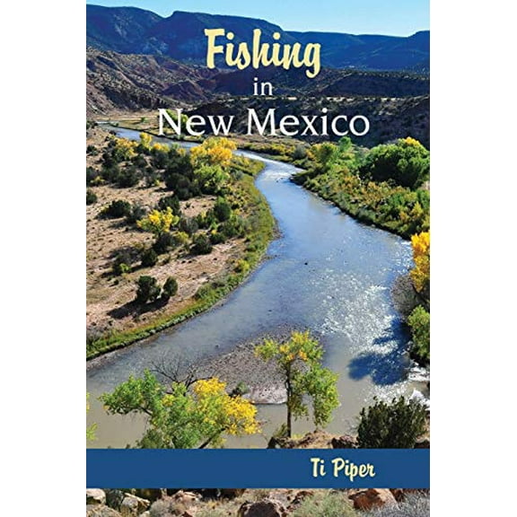 Pre-Owned Fishing in New Mexico (Paperback) 0826311385 9780826311382