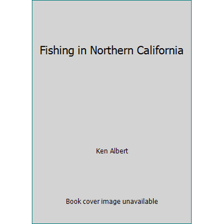 Fishing in Northern California [Paperback - Used]