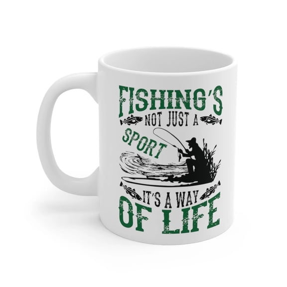 Fishing's Not just A Sport It's A Way Of Life Boating Gift Ceramic Coffee Mug