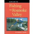 thumbnail image 1 of Pre-Owned Fishing the Roanoke Valley: An Angler's Guide (Paperback) 0813922283 9780813922287, 1 of 1