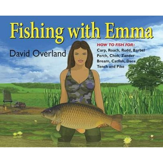 Pre-Owned Fishing with Emma (Paperback 9781906122508) by David Overland