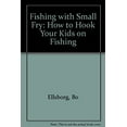 thumbnail image 1 of Pre-Owned Fishing With Small Fry: How to Hook Your Kids on Paperback Bob Ellsberg, 1 of 1