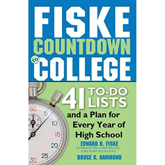 Pre-Owned Fiske Countdown to College: 41 To-Do Lists and a Plan for Every Year of High School (Paperback) 1492650773 9781492650775