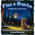 thumbnail image 1 of Fiso & Bento: A Nighttime Adventure: A Gentle Story About Facing Fears and Finding Friendship, (Hardcover), 1 of 1