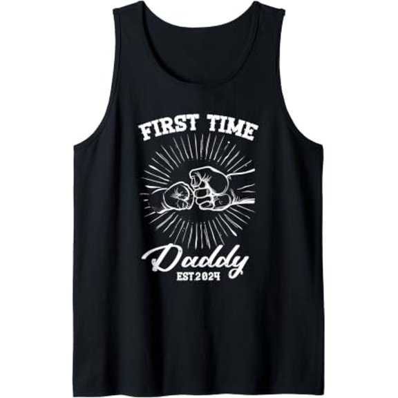 Fist Bump First Time Daddy Tank Top Size S-3XL