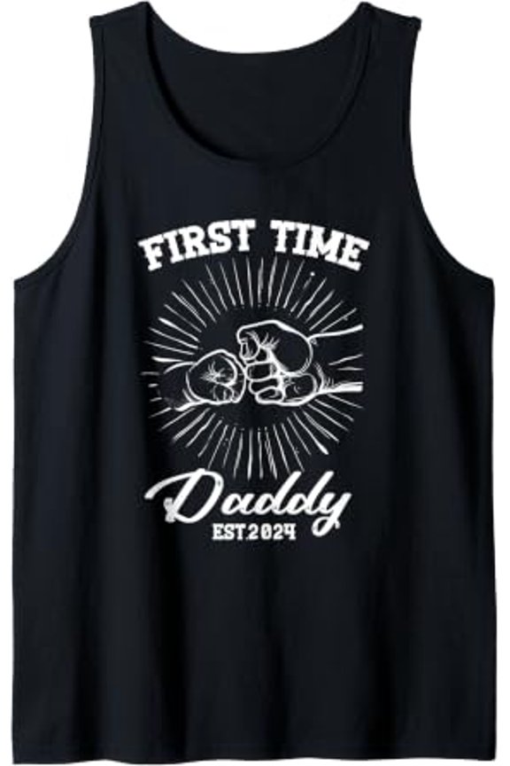 Fist Bump First Time Daddy Tank Top Size S-3XL