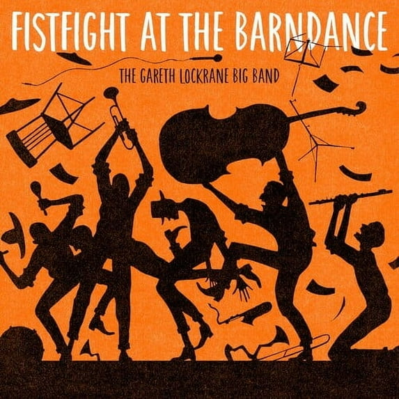 Gareth Big Band Lockrane - Fist Fight At The Barn Dance - Music & Performance - Vinyl