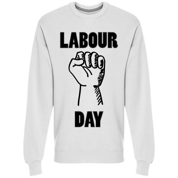 Fist Labour Day Sweatshirt Men -Image by Shutterstock, Male x-Large