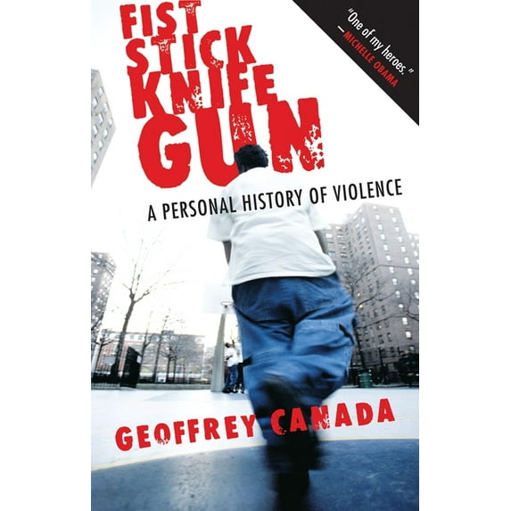 Fist Stick Knife Gun: A Personal History of Violence, (Paperback)