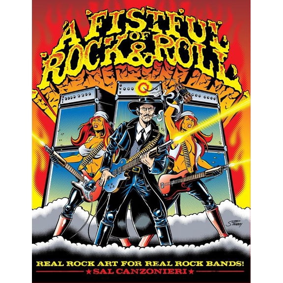 Fistful of Rock & Roll : Real Rock Art for Real Rock Bands
