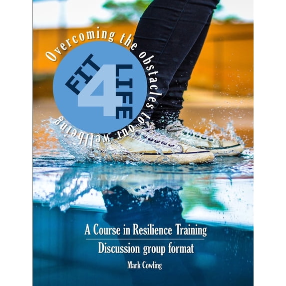 Fit 4 Life : Overcoming the obstacles to our wellbeing (Paperback)