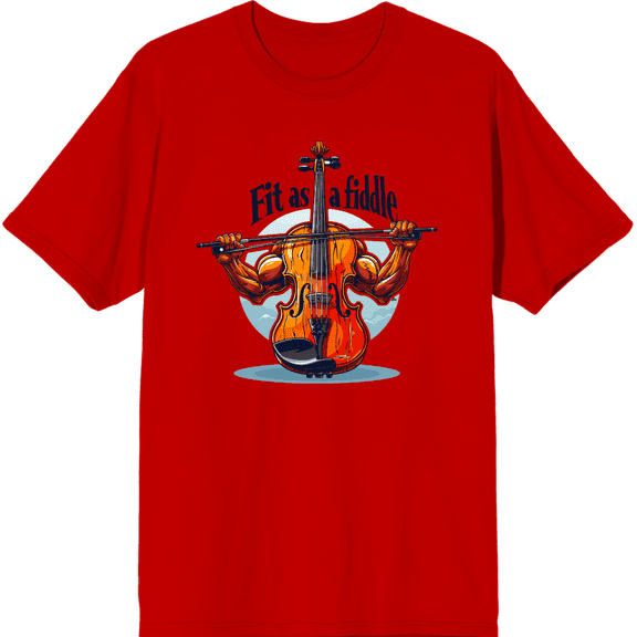Fit As A Fiddle Violin Humor Adult Red Crew Neck Short Sleeve Tee-3XL