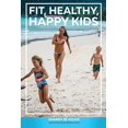 thumbnail image 1 of Fit, Healthy, Happy Kids, (Paperback), 1 of 1