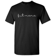 Fit Mama - Fitness T-Shirt Workout Shirt Motivation T-Shirt Gym T-Shirt