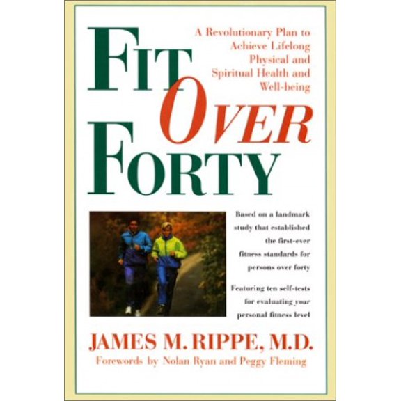 Pre-Owned Fit Over Forty: A Revolutionary Plan to Achieve Lifelong Physical and Spiritual Health and Well-Being (Paperback) 0688153992 9780688153991